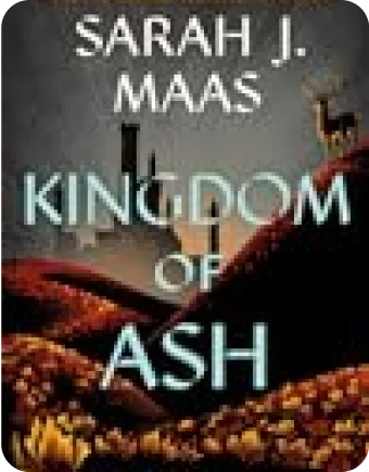 Kingdom of Ash (Throne of Glass, #7)