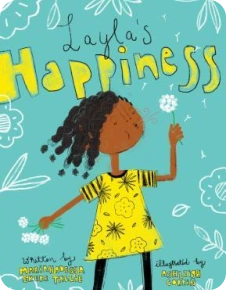 Layla’s Happiness by Mariahadessa Ekere Tallie, Ashleigh Corrin