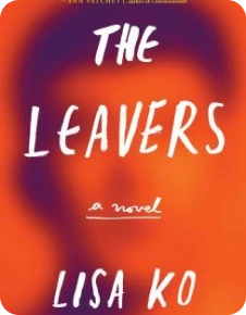 The Leavers by Lisa Ko